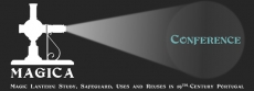 International Conference on the Magic Lantern: Study, Safeguard, Uses and Reuses 
